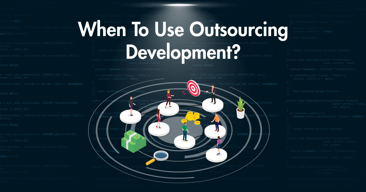 when to use Outsourcing development